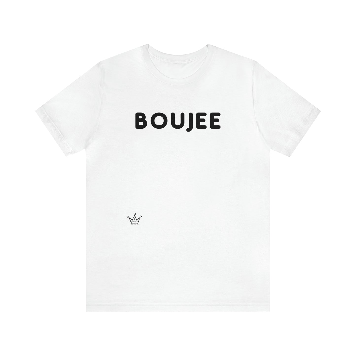 Boujee Adult T-Shirt Unisex Jersey Short Sleeve Tee