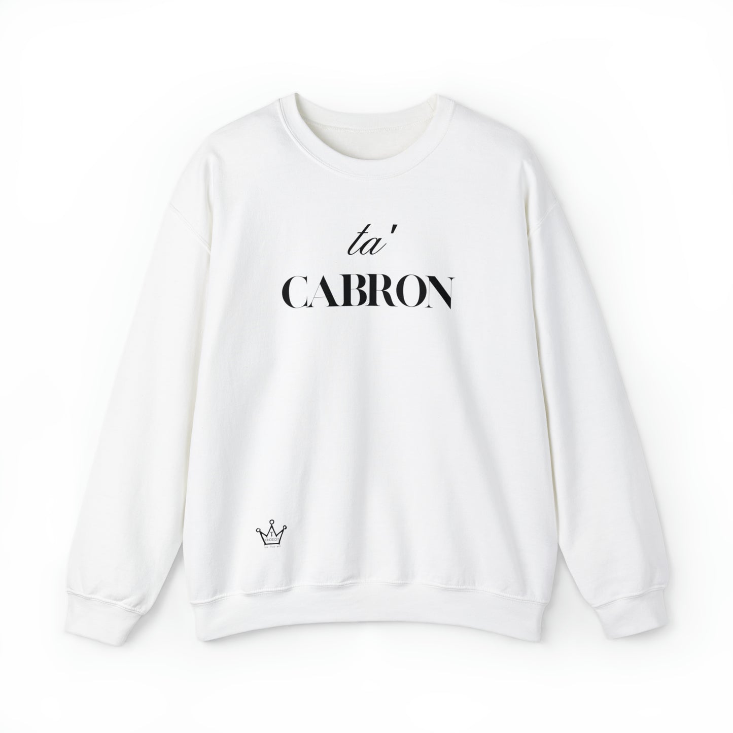 Ta Cabron Adult Sweatshirt Unisex Heavy Blend™ Crewneck Sweatshirt