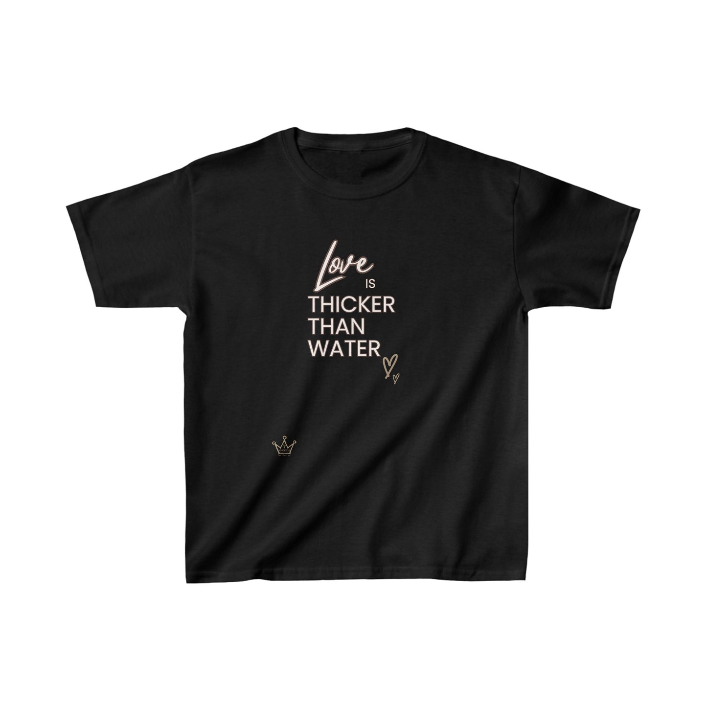 Love is Thicker Than Water Kids T-Shirt Heavy Cotton™ Tee