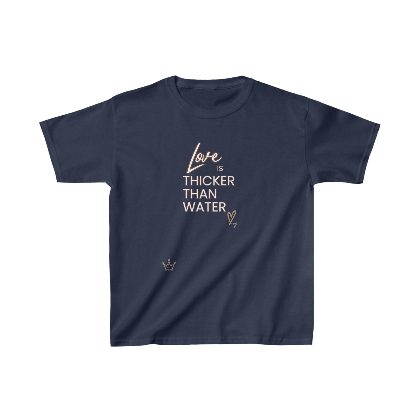 Love is Thicker Than Water Kids T-Shirt Heavy Cotton™ Tee