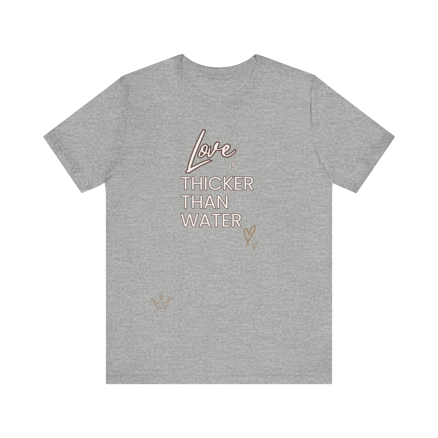 Love is Thicker Than Water Foster Care & Adoption Adult T-Shirt Unisex Jersey Short Sleeve Tee