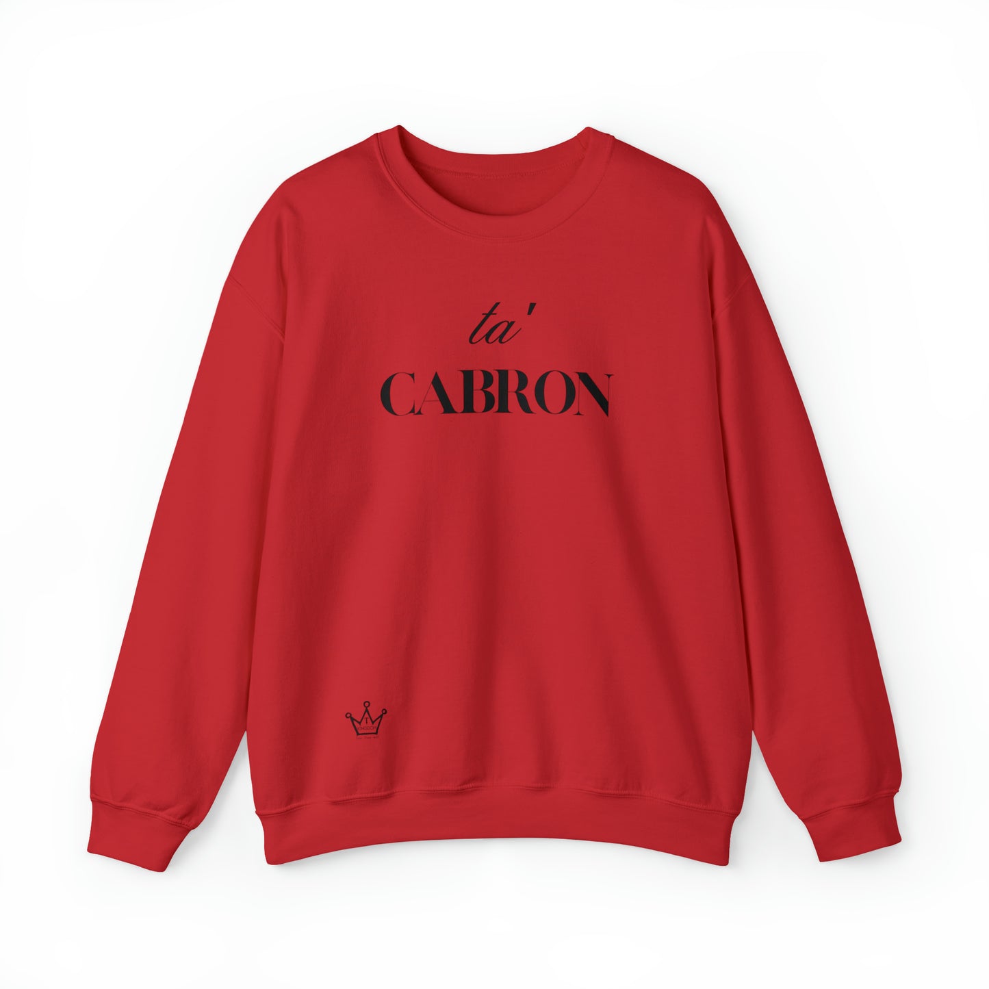 Ta Cabron Adult Sweatshirt Unisex Heavy Blend™ Crewneck Sweatshirt