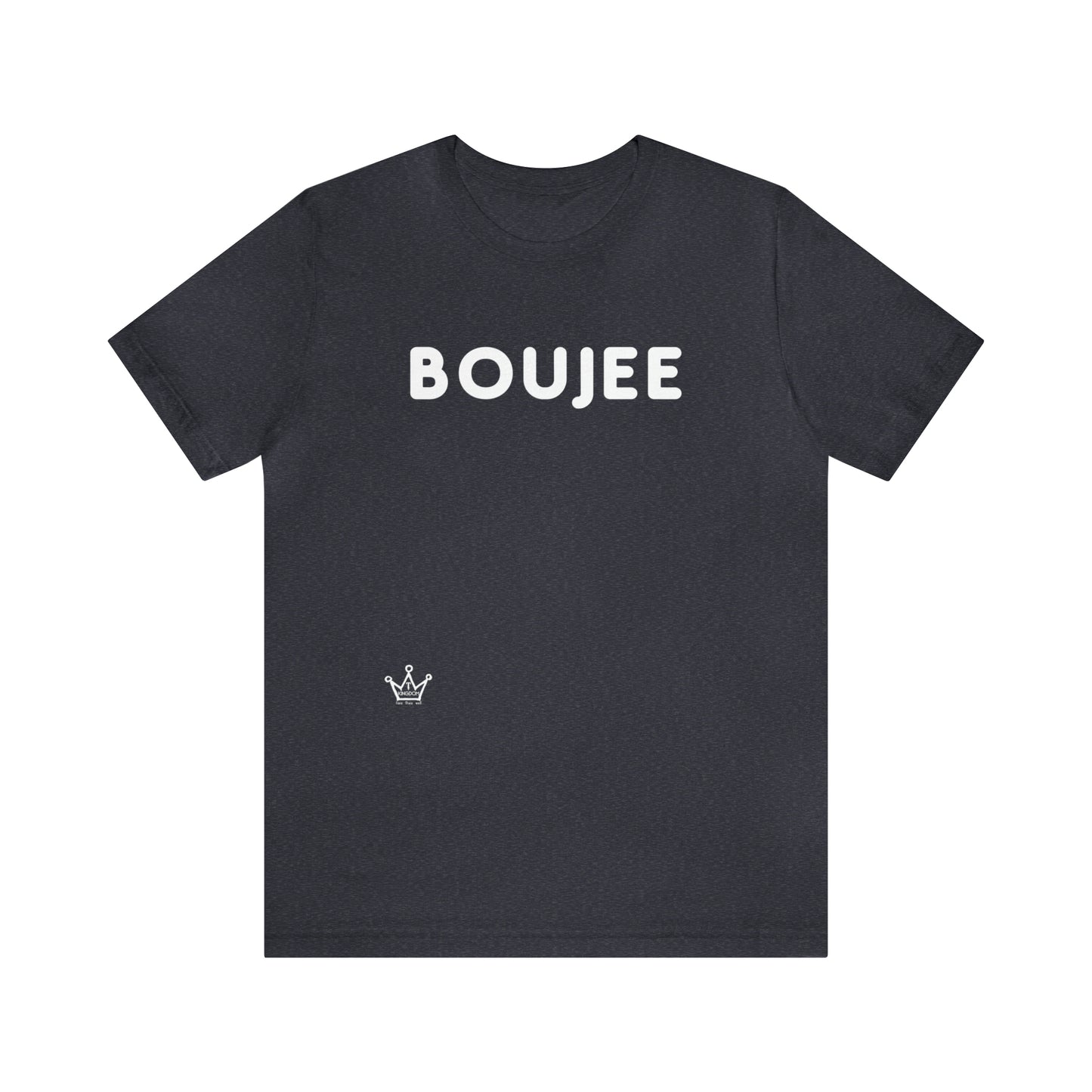 Boujee Adult T-Shirt Unisex Jersey Short Sleeve Tee