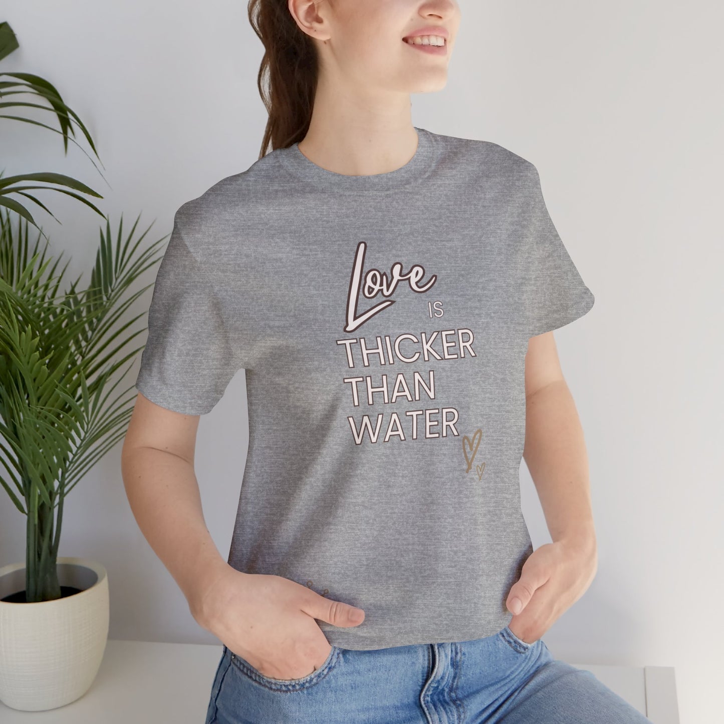 Love is Thicker Than Water Foster Care & Adoption Adult T-Shirt Unisex Jersey Short Sleeve Tee