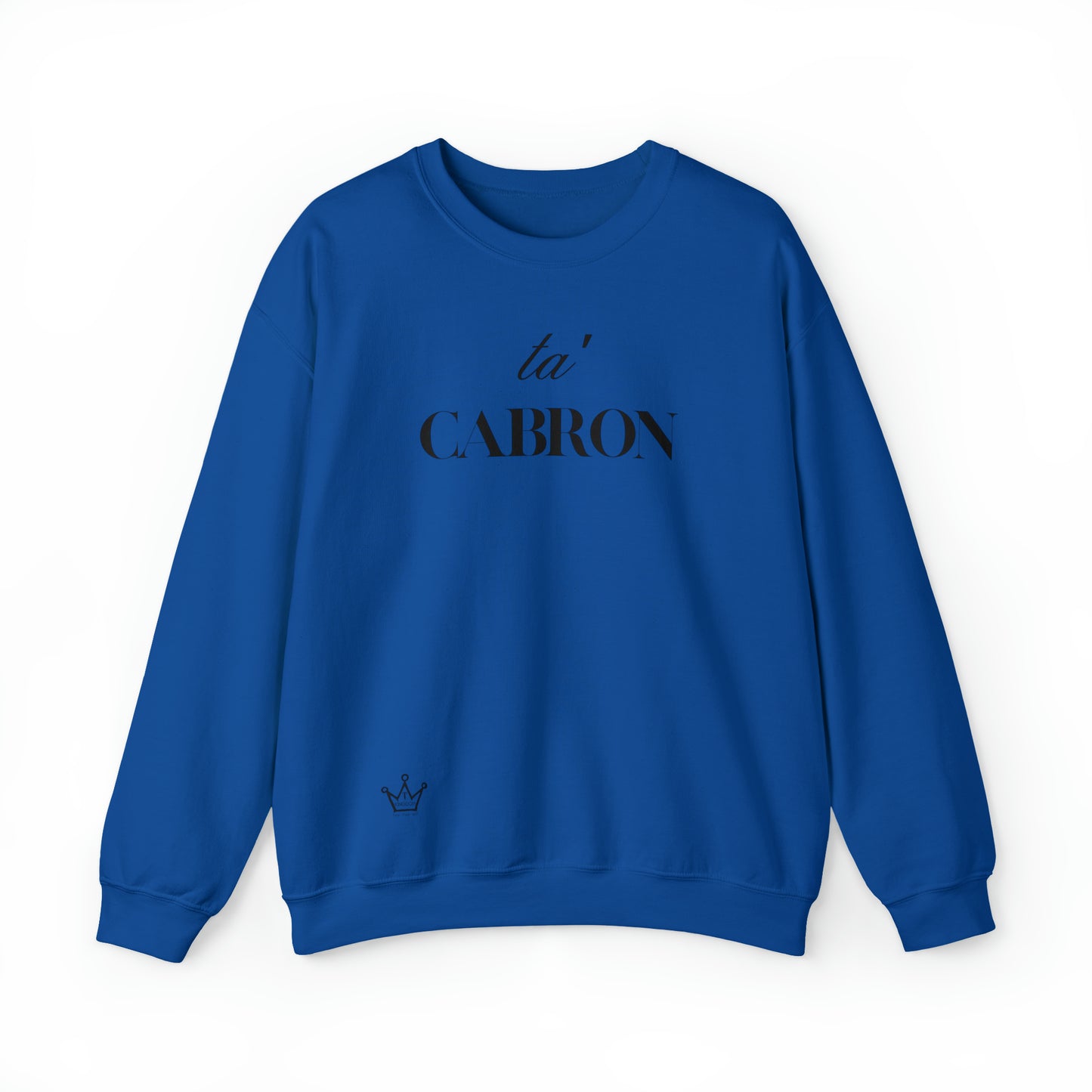 Ta Cabron Adult Sweatshirt Unisex Heavy Blend™ Crewneck Sweatshirt