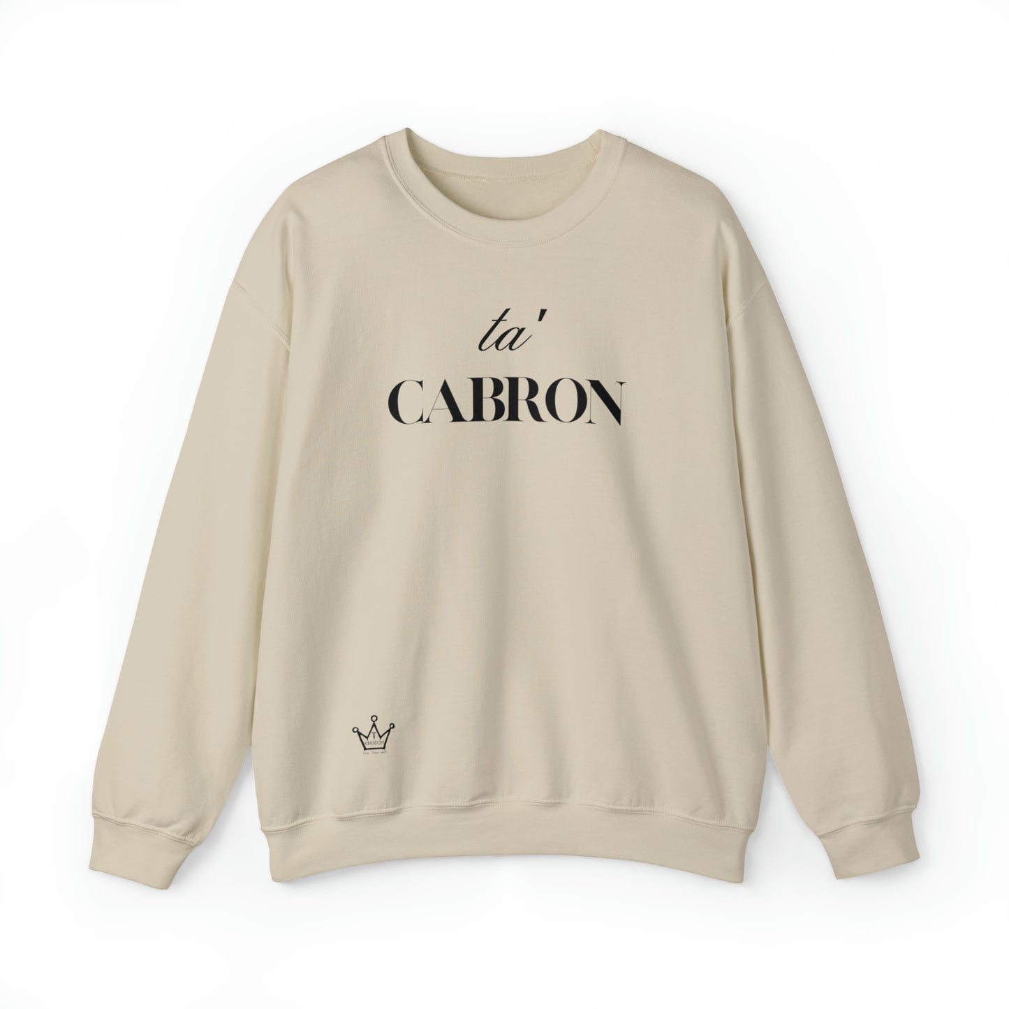 Ta Cabron Adult Sweatshirt Unisex Heavy Blend™ Crewneck Sweatshirt