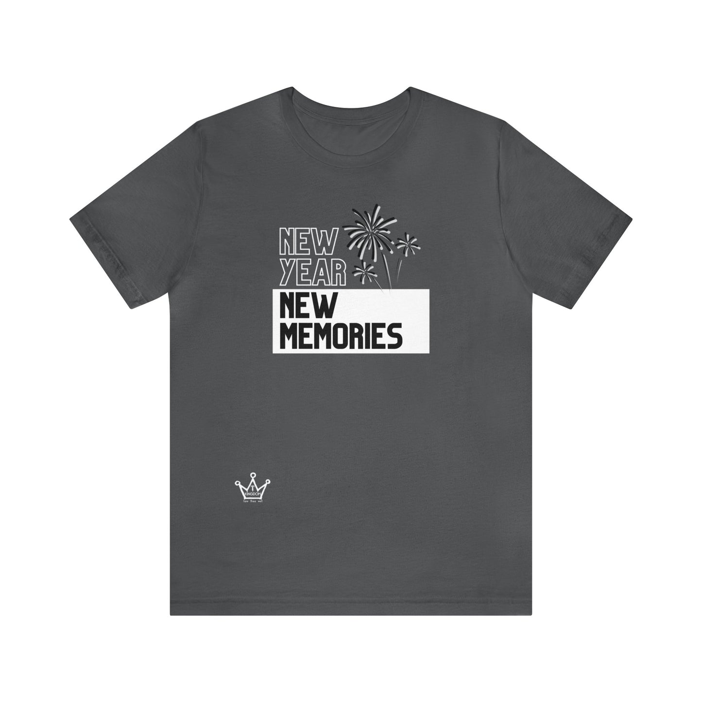 New Year New Memories Adult T-Shirt Unisex Jersey Short Sleeve Tee