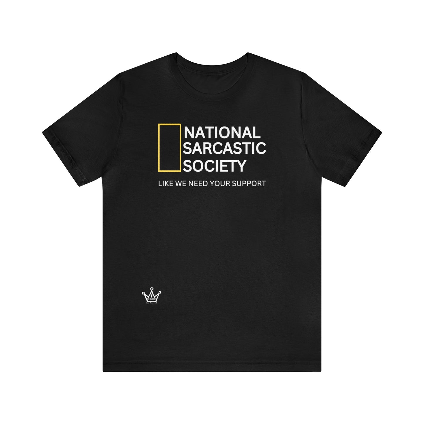 National Sarcastic Society Adult T-Shirt Unisex Jersey Short Sleeve Tee