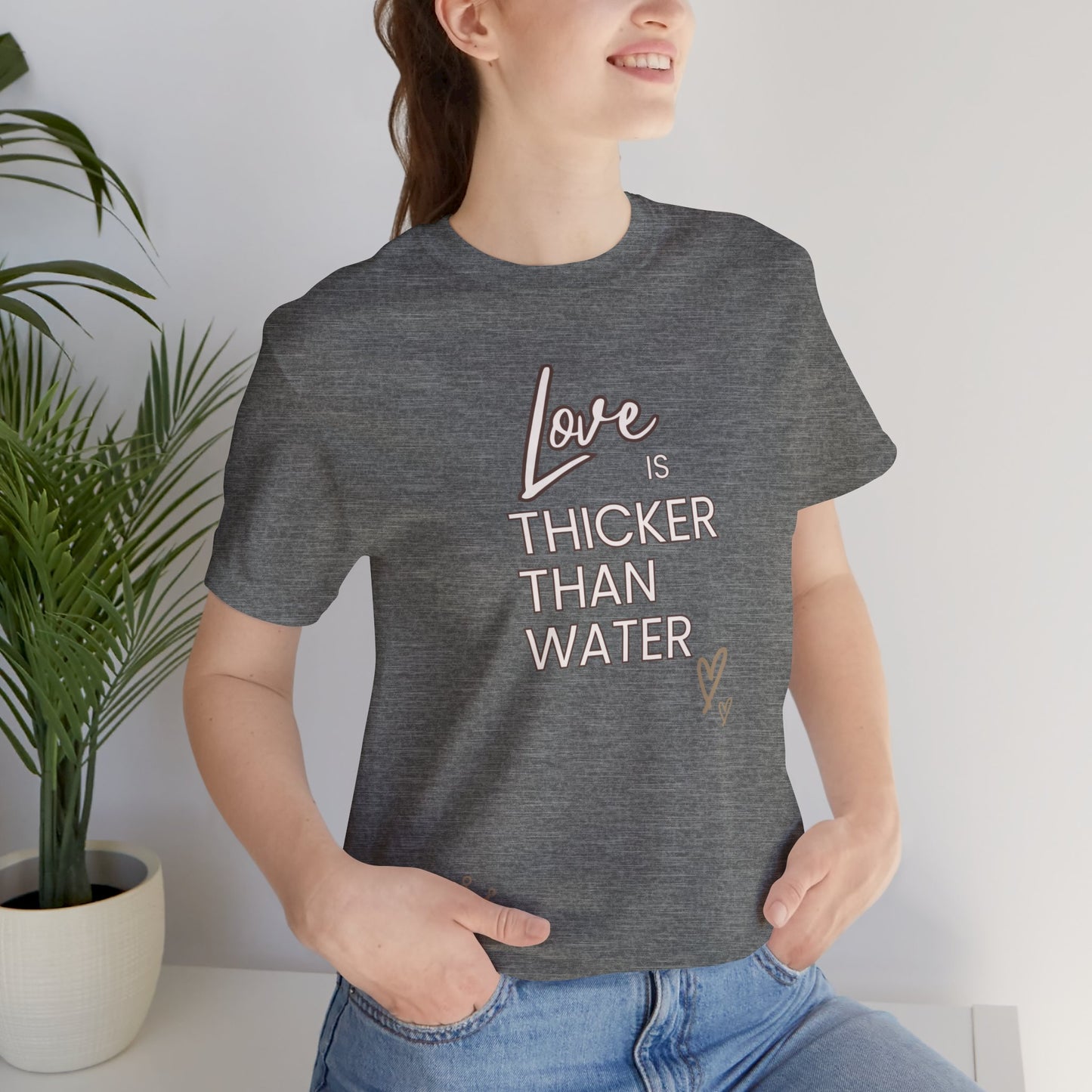 Love is Thicker Than Water Foster Care & Adoption Adult T-Shirt Unisex Jersey Short Sleeve Tee