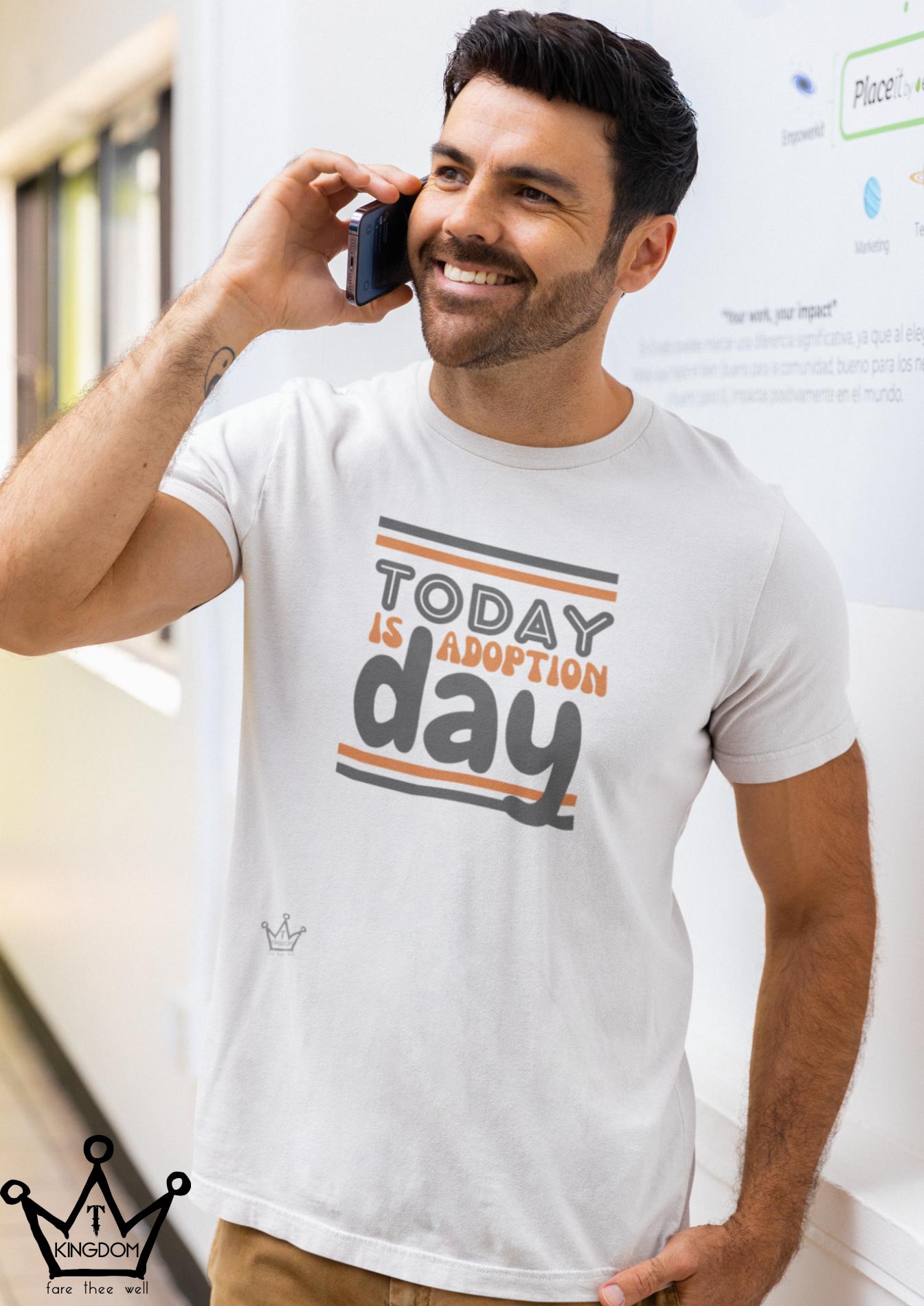 Today is Adoption Day Adult T-Shirt Unisex Jersey Short Sleeve Tee